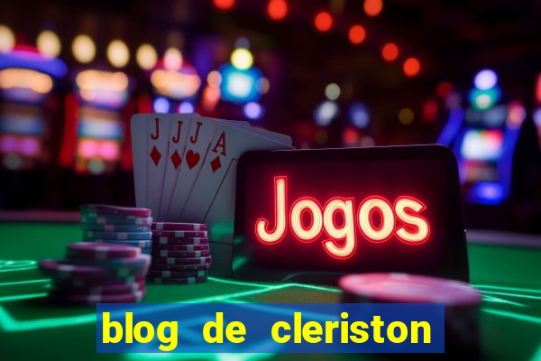 blog de cleriston silva serrinha bahia